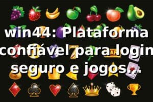 win44: Plataforma confiável para login seguro e jogos online